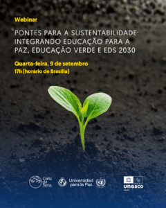 Pontes para a Sustentabilidade: Integrando Educação para a Paz, Educação Verde e EDS 2030